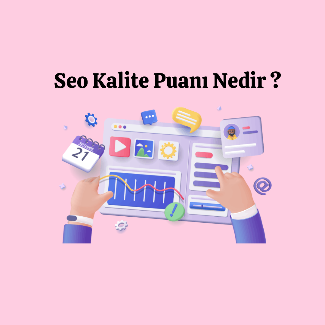 Seo Kalite Puanı Nedir ?