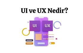 UI ve UX Tasarımı Arasındaki Fark Nedir ?