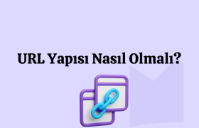URL Yapısı Nasıl Omalı ?